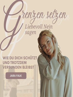 cover image of Grenzen setzen – Liebevoll Nein sagen